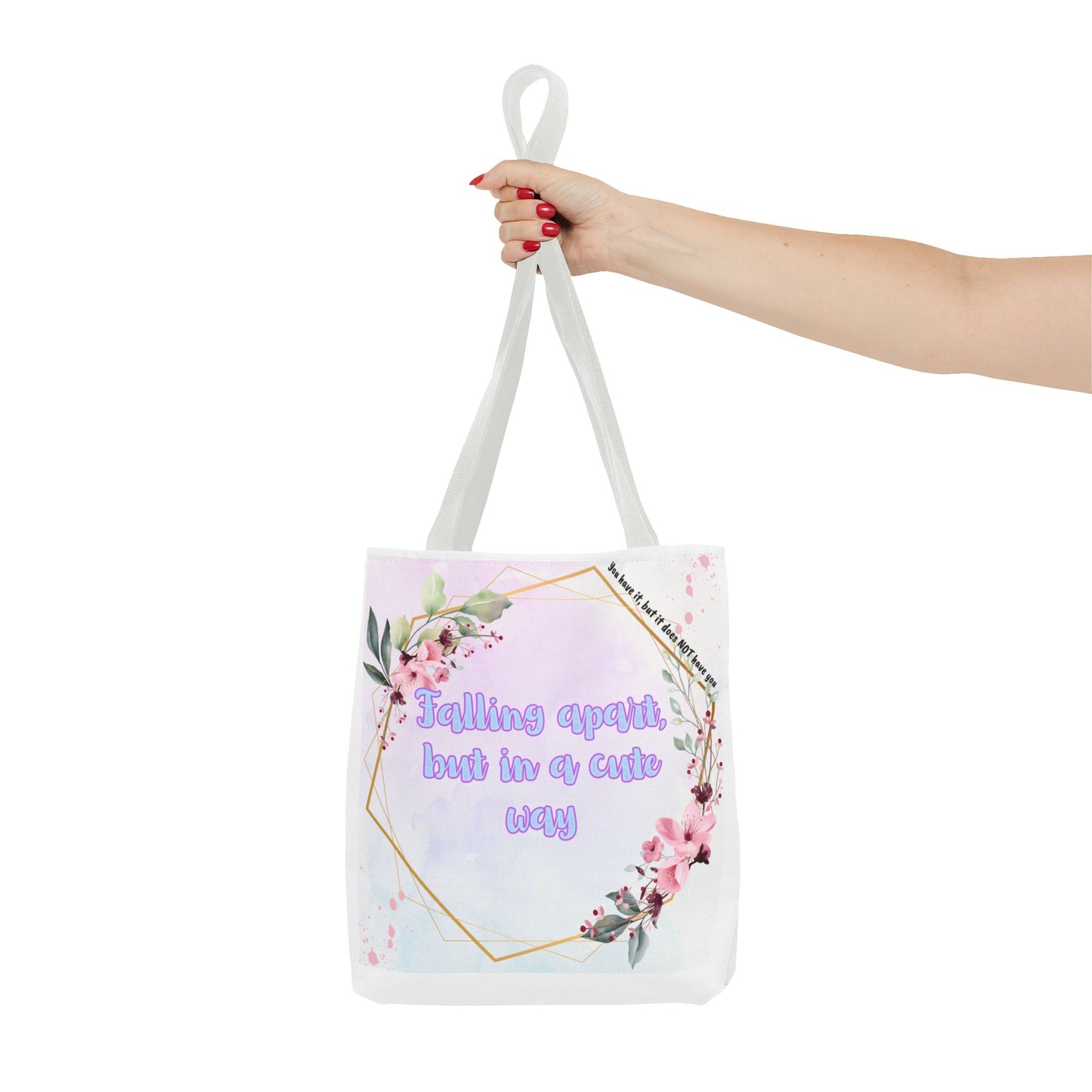 Falling Apart but in a Cute Way! Tote Bag