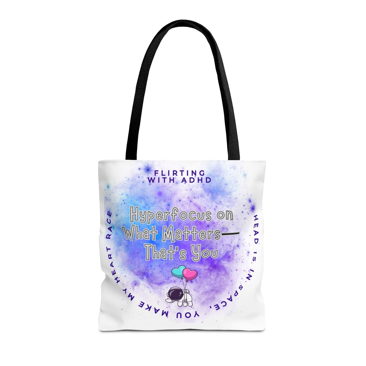 Flirting with ADHD: HyperFocus on what Matters - That's you! Tote Bag