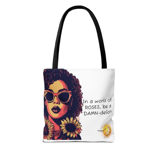 In a world of Roses, be a DAMN-delion! Tote Bag