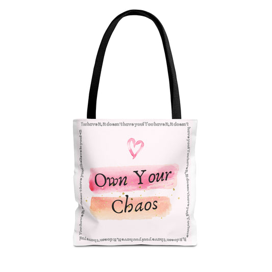 Own Your Chaos Tote Bag