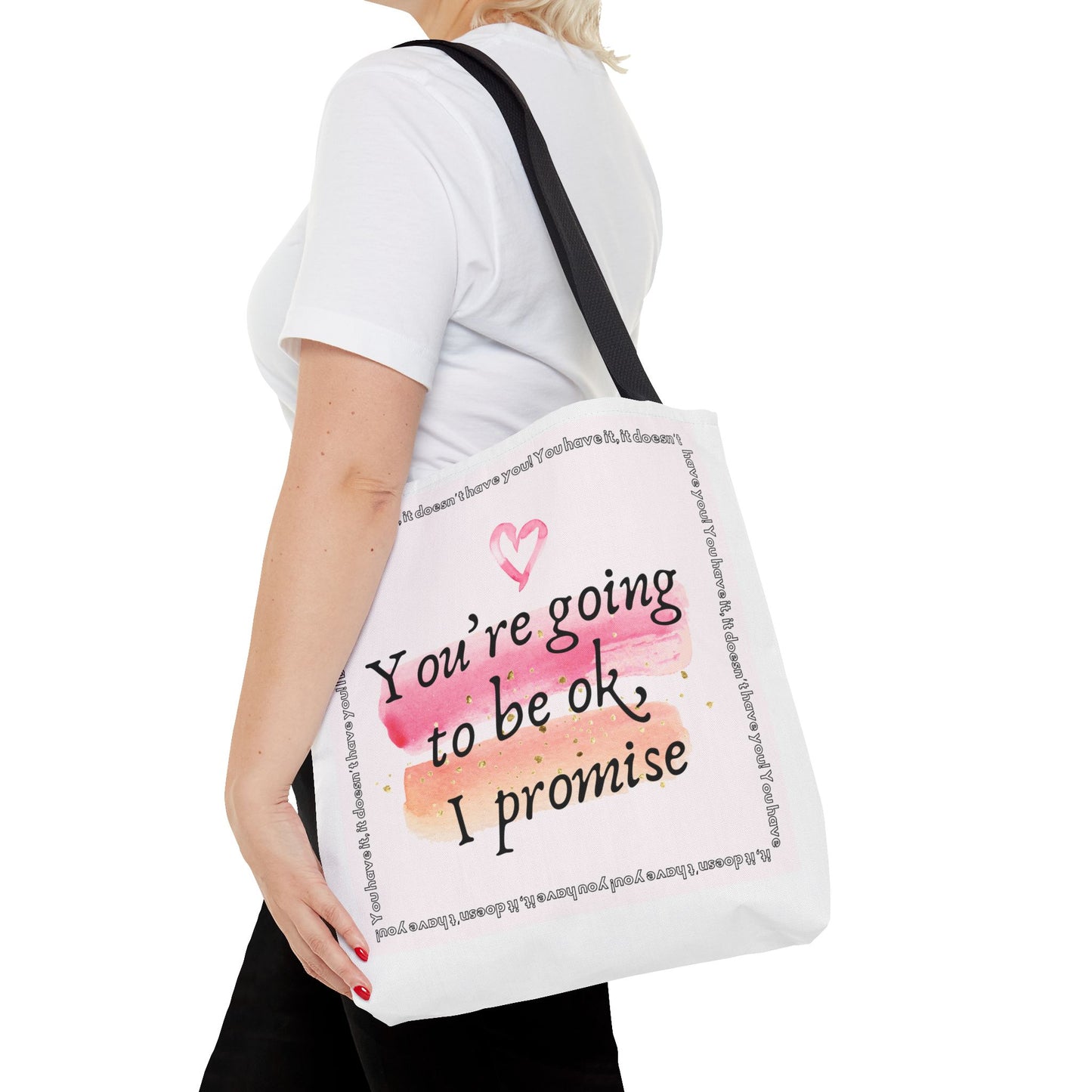 You're Going to be OK, I promise - Tote Bag