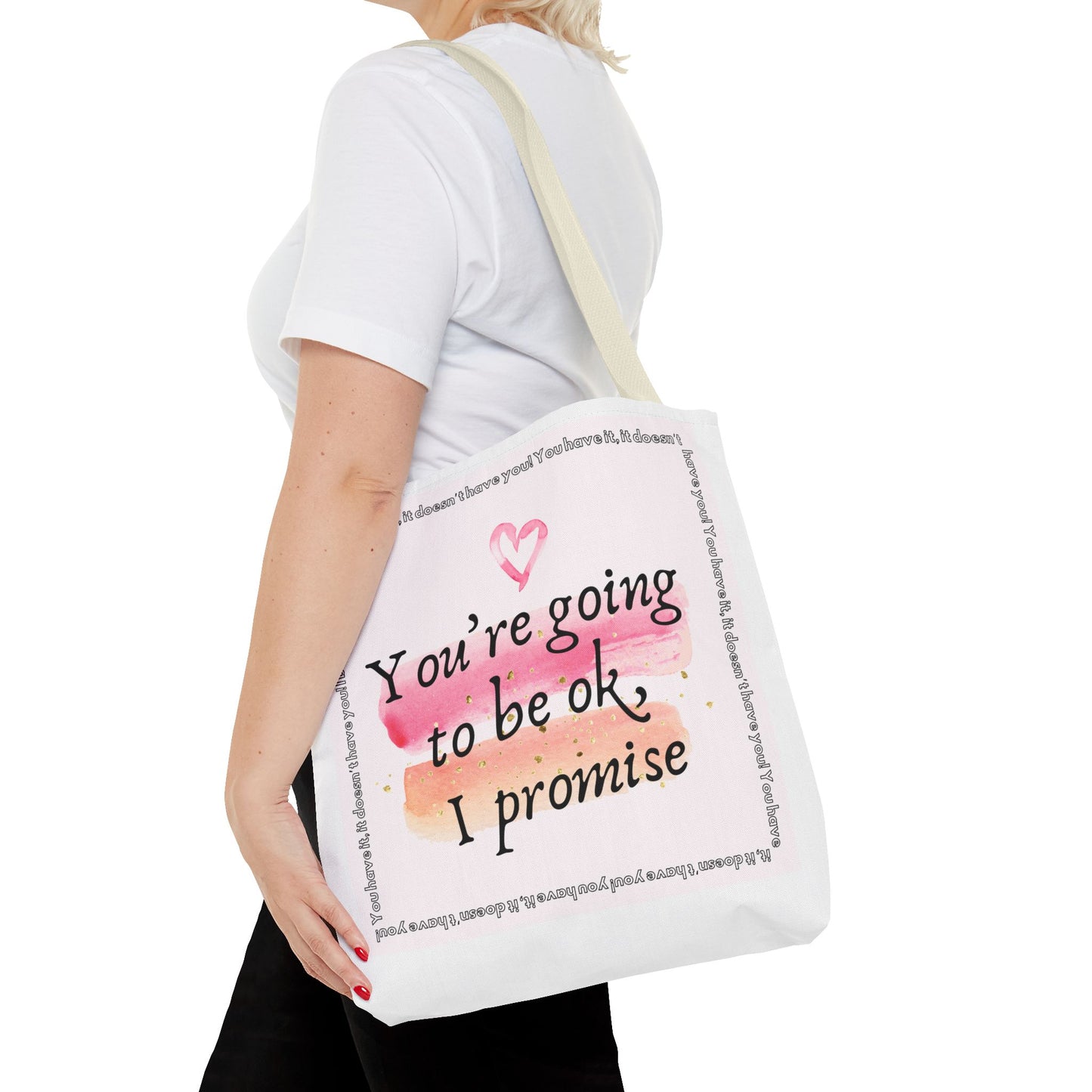 You're Going to be OK, I promise - Tote Bag