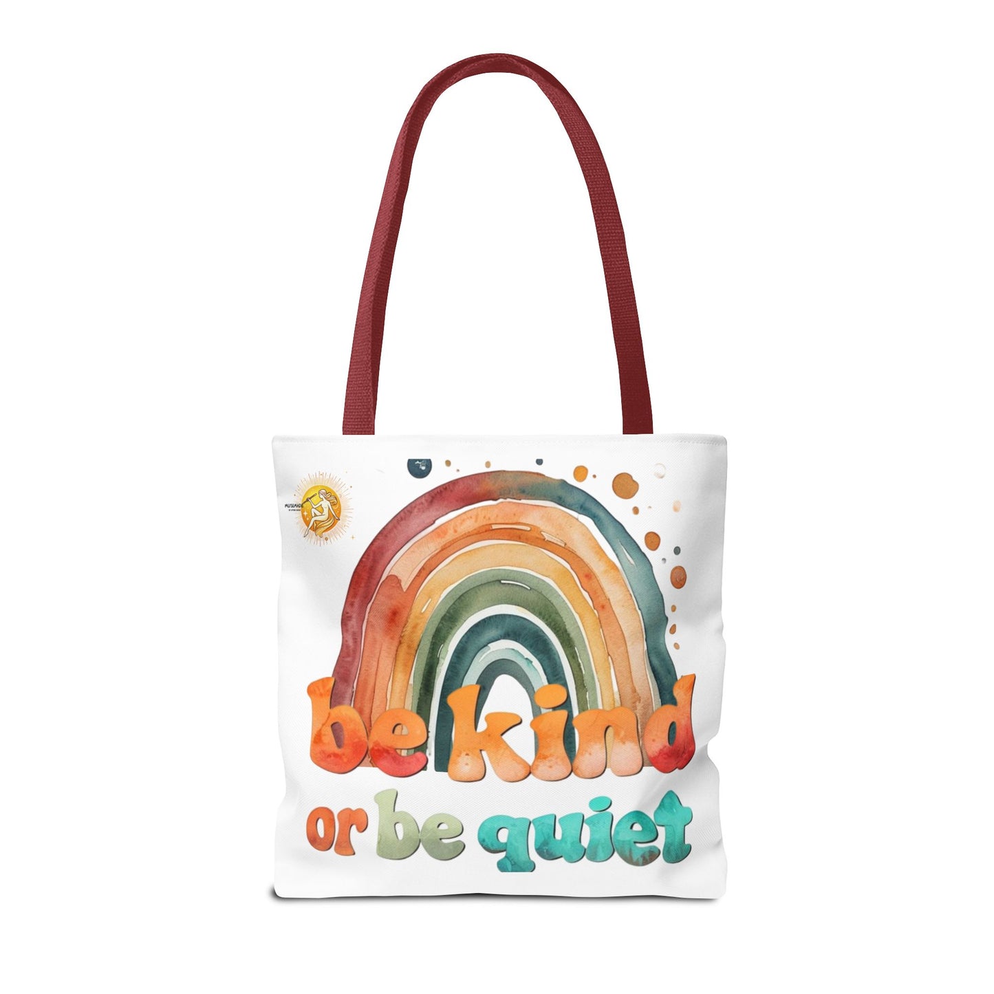 Be kind or Be Quiet! Tote Bag