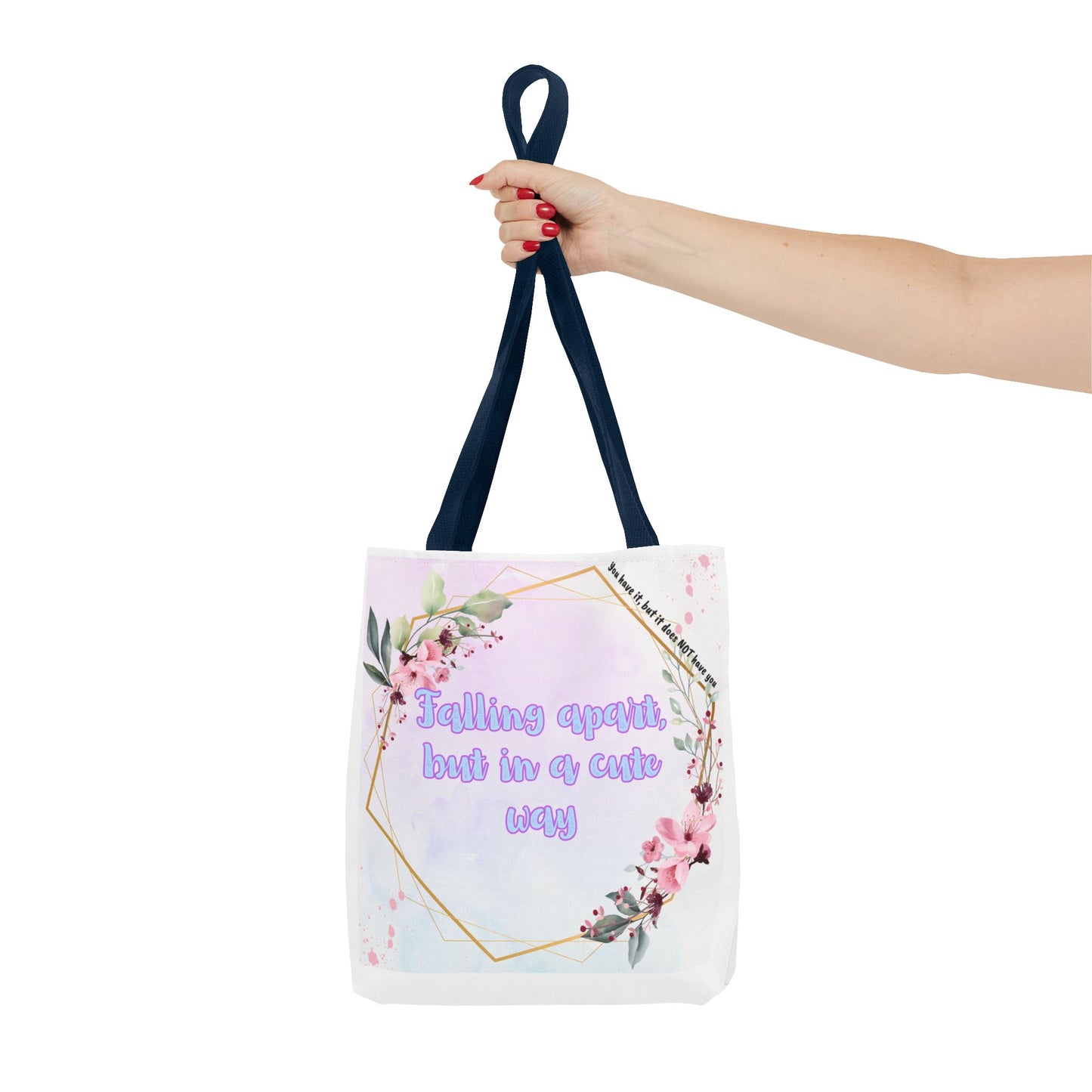 Falling Apart but in a Cute Way! Tote Bag