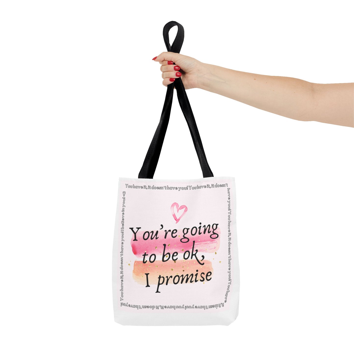 You're Going to be OK, I promise - Tote Bag