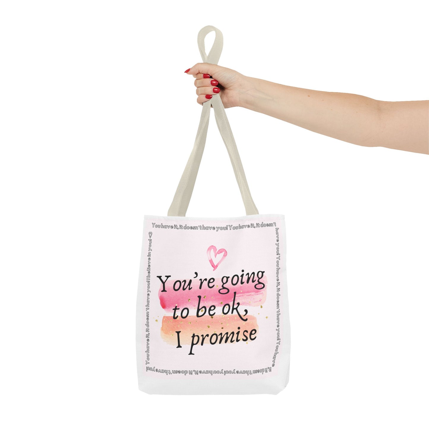 You're Going to be OK, I promise - Tote Bag