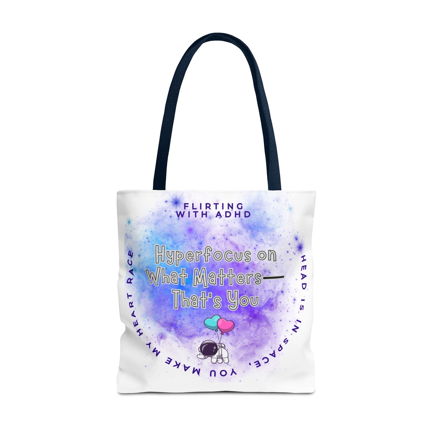 Flirting with ADHD: HyperFocus on what Matters - That's you! Tote Bag