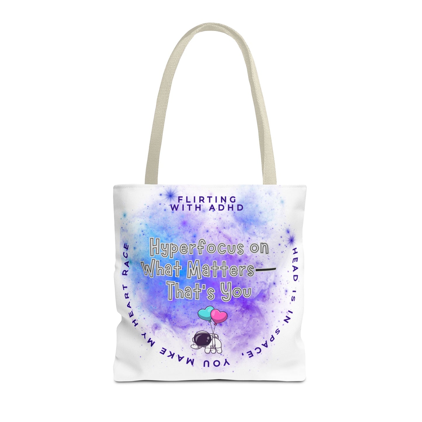 Flirting with ADHD: HyperFocus on what Matters - That's you! Tote Bag