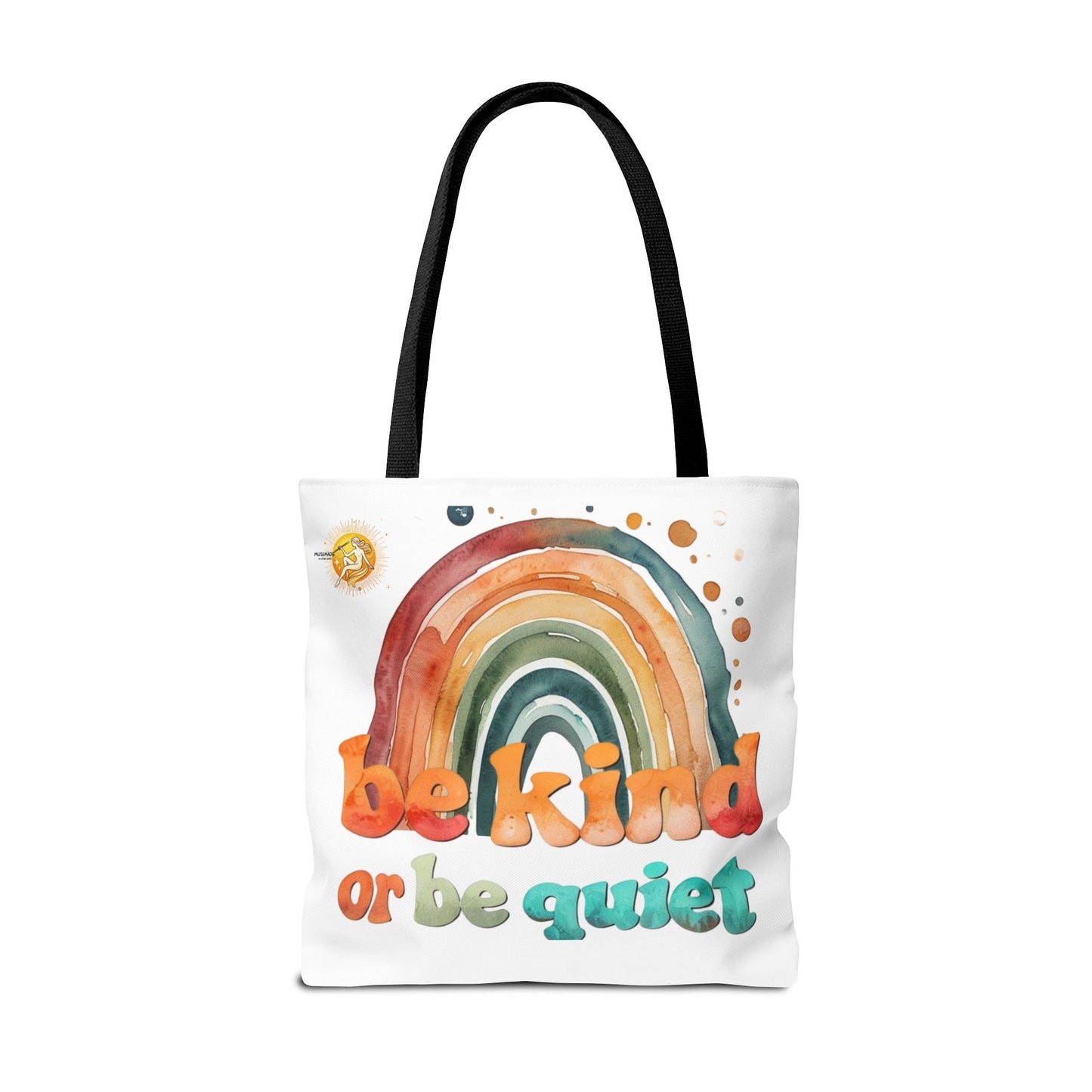 Be kind or Be Quiet! Tote Bag