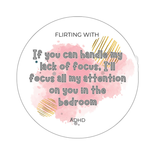 Flirting with ADHD: Hyperfocus on you in bed