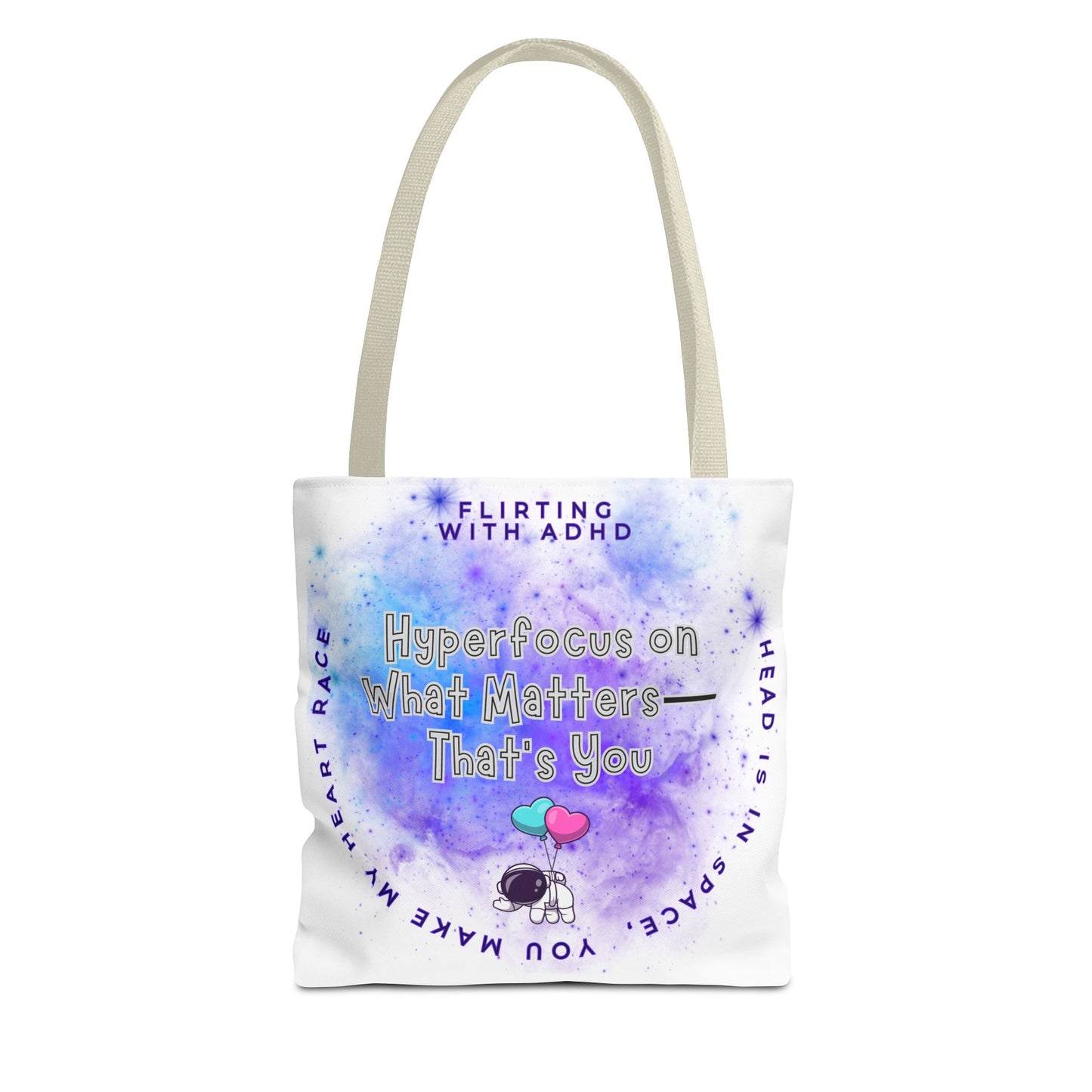 Flirting with ADHD: HyperFocus on what Matters - That's you! Tote Bag