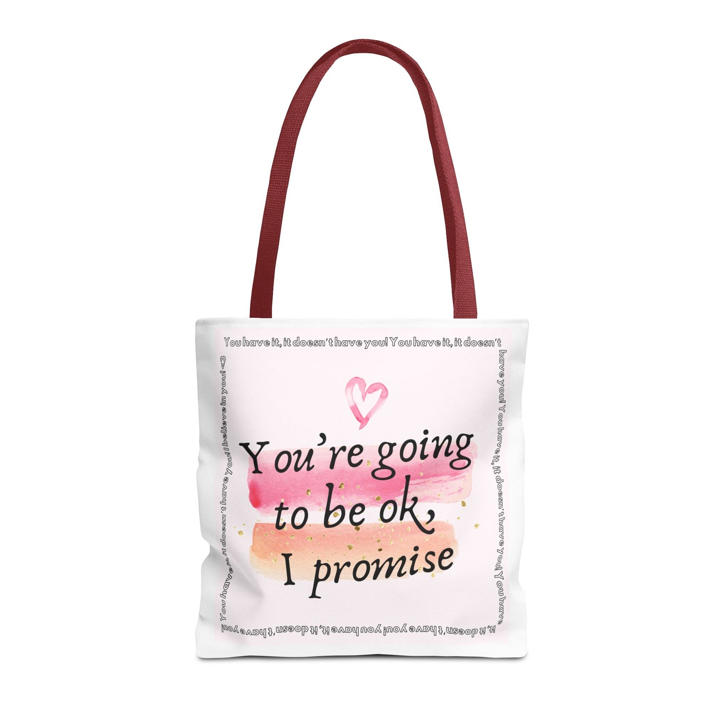 You're Going to be OK, I promise - Tote Bag