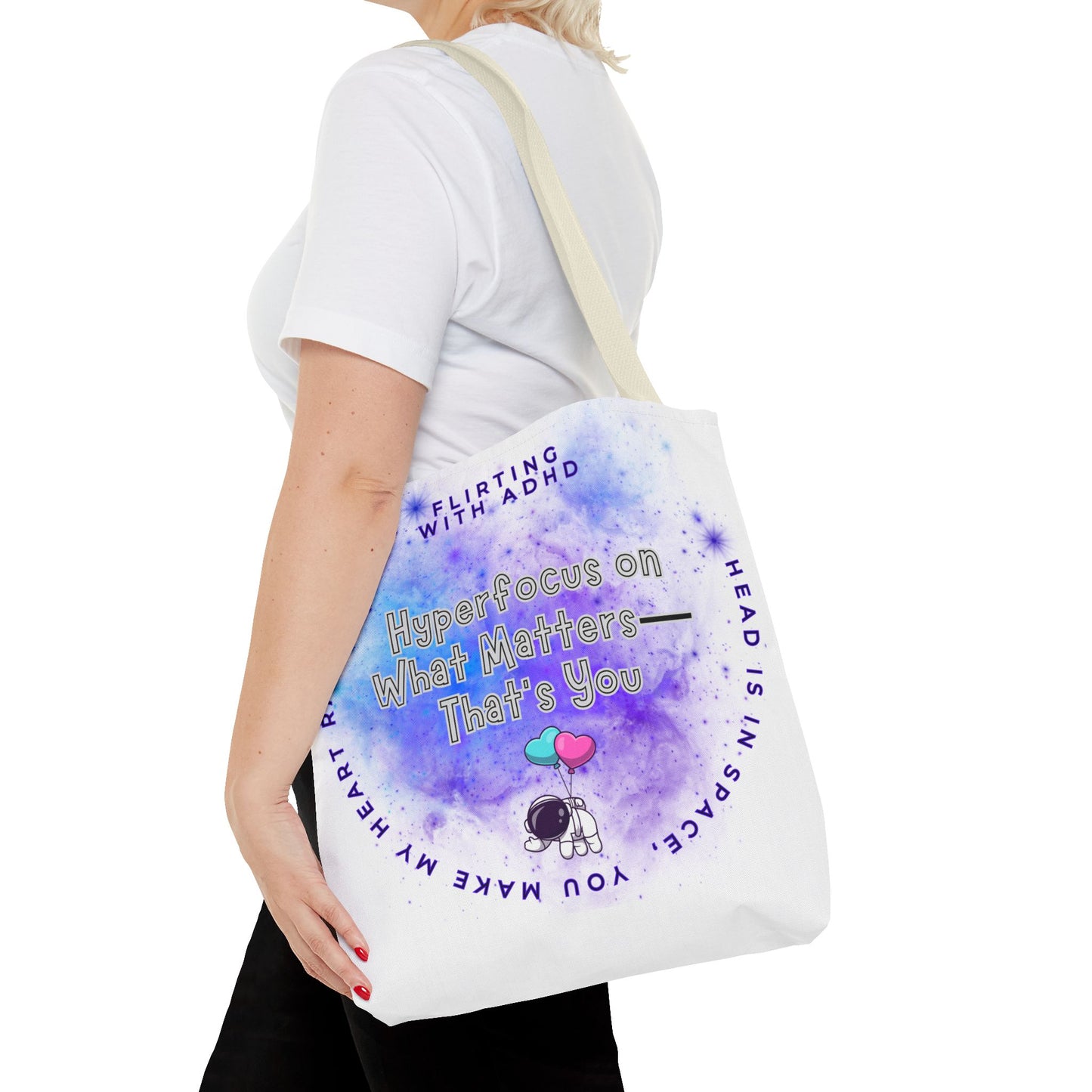 Flirting with ADHD: HyperFocus on what Matters - That's you! Tote Bag