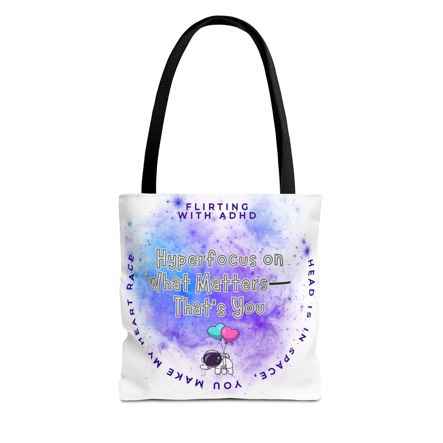 Flirting with ADHD: HyperFocus on what Matters - That's you! Tote Bag