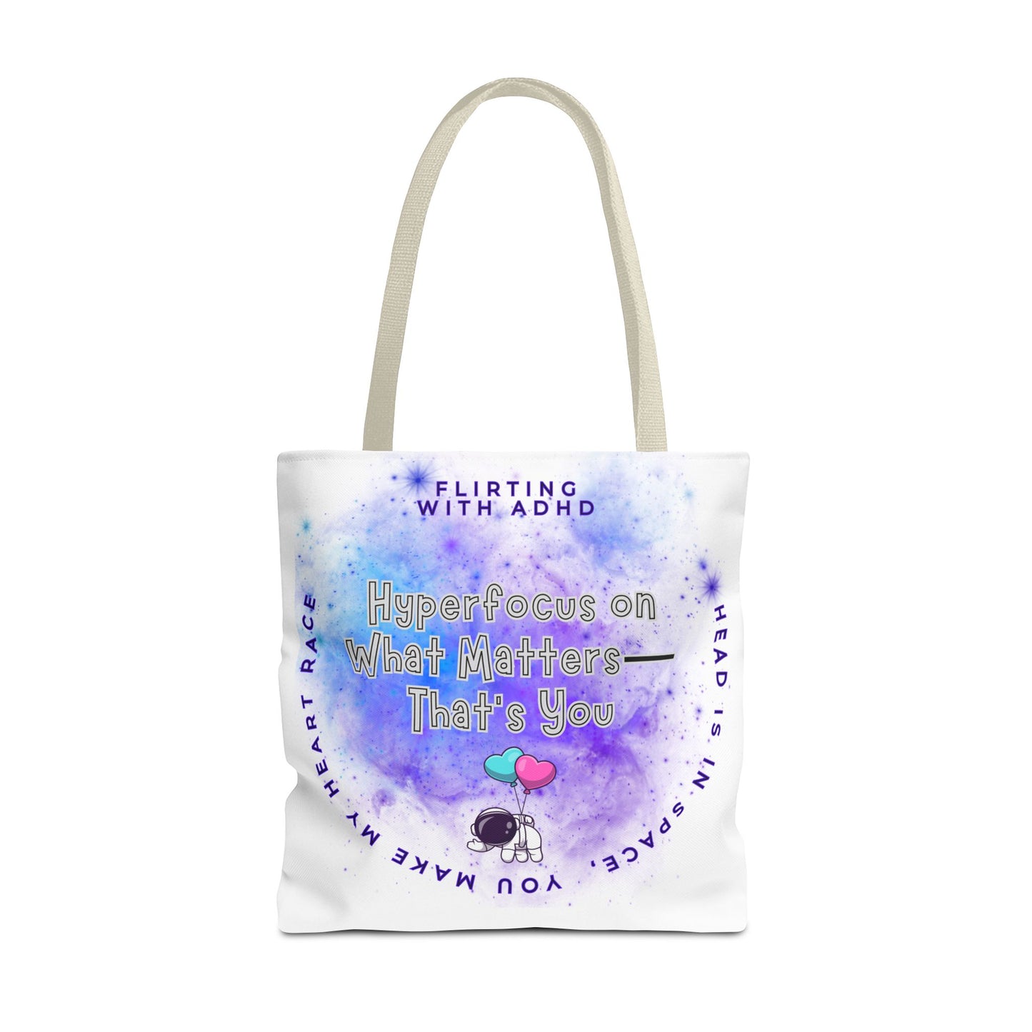 Flirting with ADHD: HyperFocus on what Matters - That's you! Tote Bag