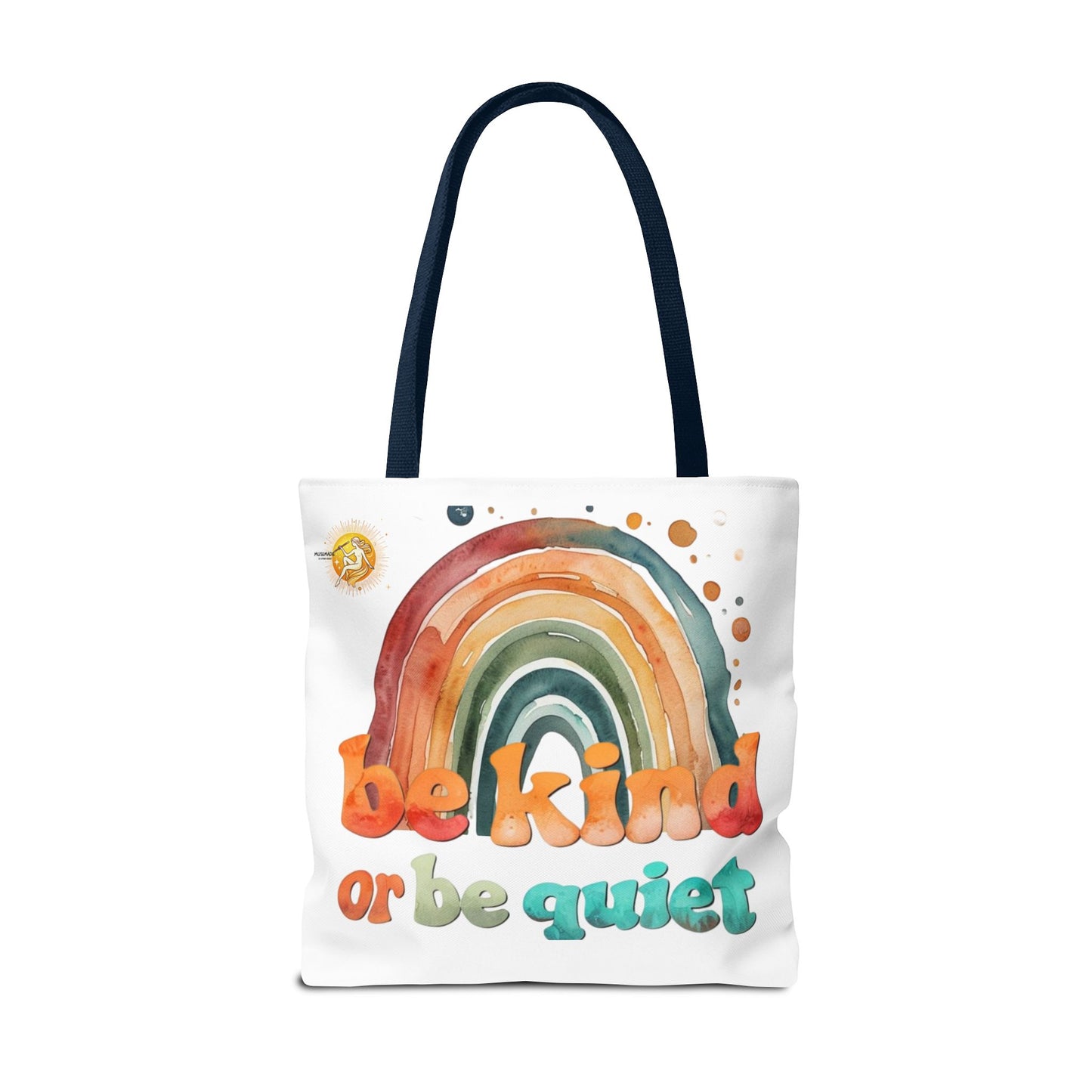 Be kind or Be Quiet! Tote Bag