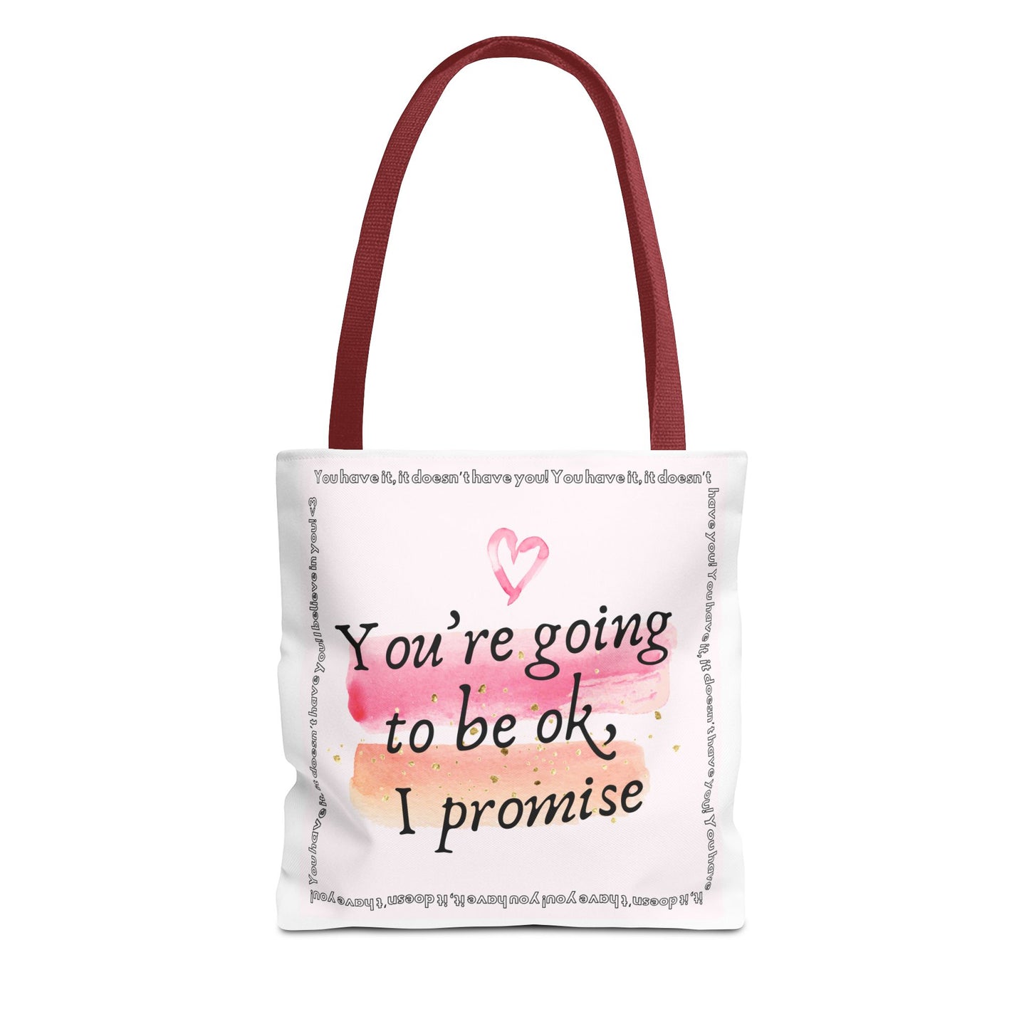 You're Going to be OK, I promise - Tote Bag