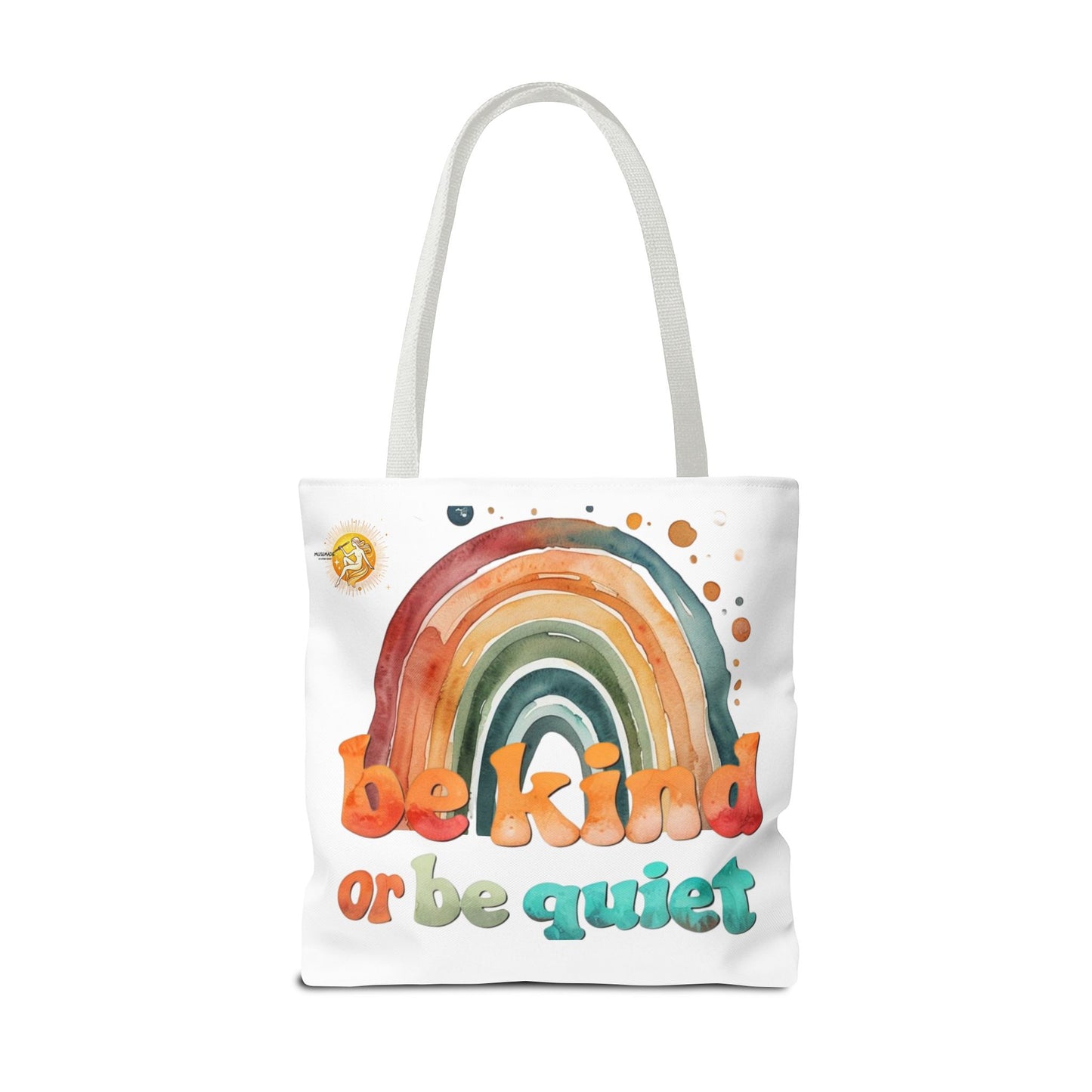 Be kind or Be Quiet! Tote Bag