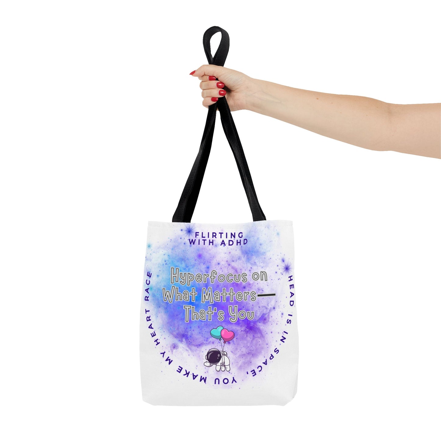 Flirting with ADHD: HyperFocus on what Matters - That's you! Tote Bag