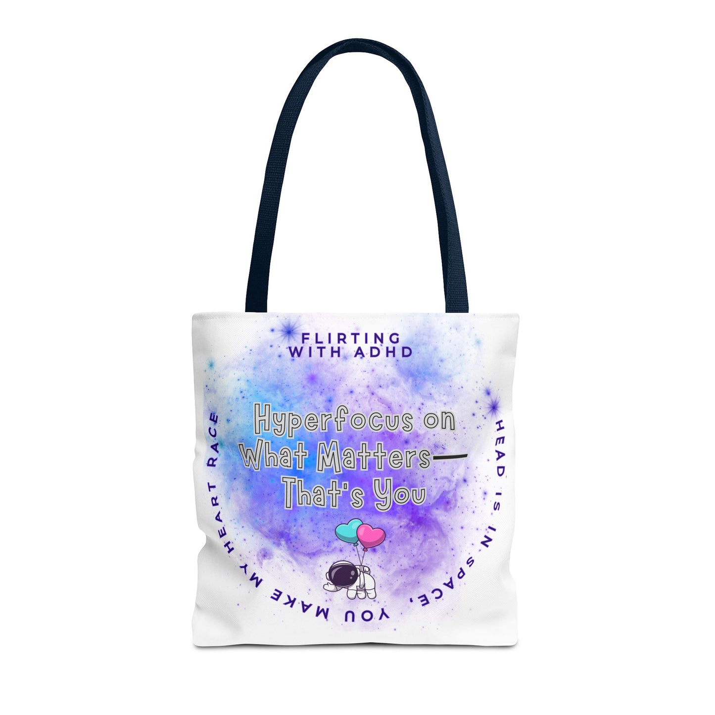 Flirting with ADHD: HyperFocus on what Matters - That's you! Tote Bag