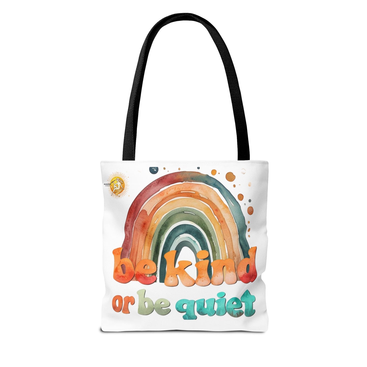 Be kind or Be Quiet! Tote Bag