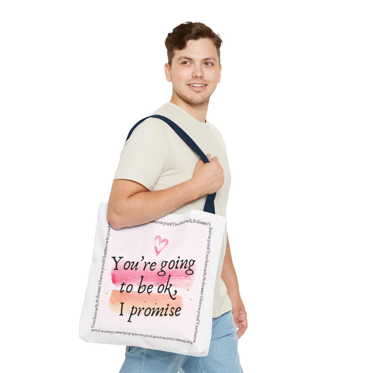 You're Going to be OK, I promise - Tote Bag