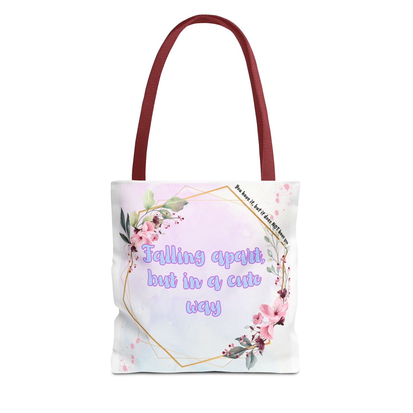 Falling Apart but in a Cute Way! Tote Bag