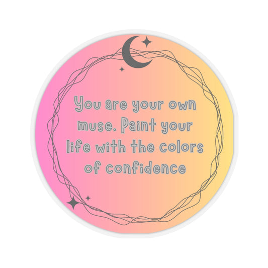 you are your own muse - paint your life with confidence